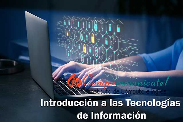 Introducción a las Tecnologías de la Información